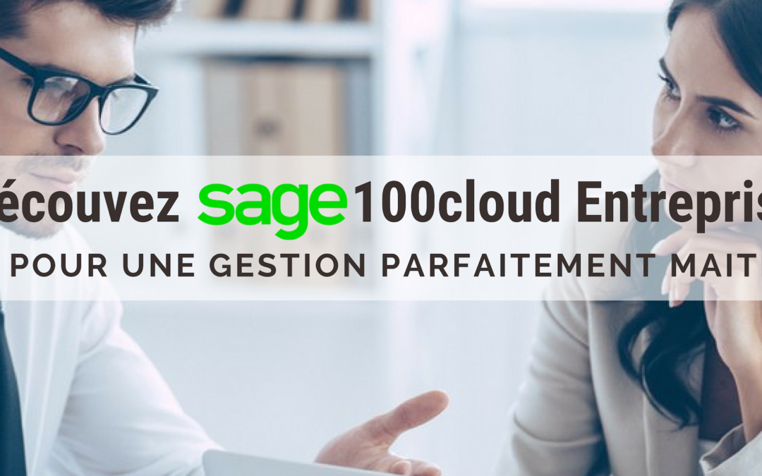 Sage 100cloud ERP : la nouvelle version est arrivée !