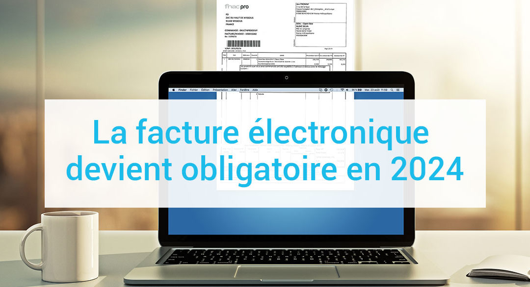 La facture électronique devient obligatoire en 2024
