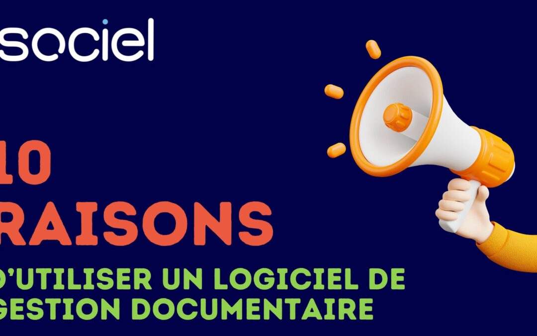 10 raisons de mettre en place la gestion documentaire au sein de votre entreprise