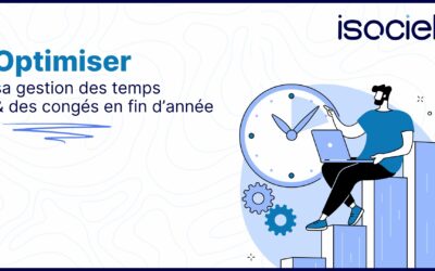 Optimiser sa gestion des temps & la pose de congés en fin d’année