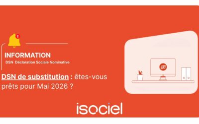 DSN de substitution : ce que les entreprises doivent anticiper dès aujourd’hui